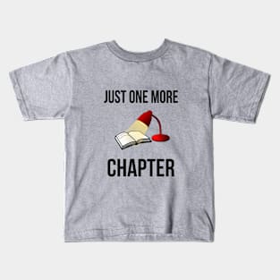 Just one more chapter Kids T-Shirt